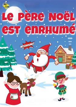 Affiche de Le père Noël est enrhumé