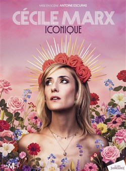 Affiche de Cécile Marx dans Iconique