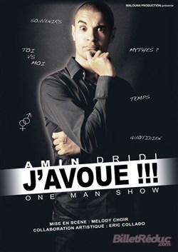 Affiche de Amin Dridi dans J'avoue !!!