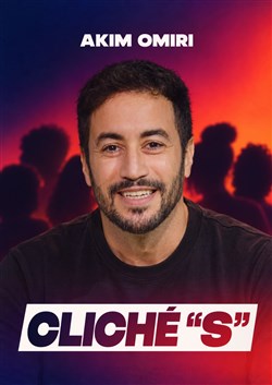 Affiche de Akim Omiri dans Cliché"s"