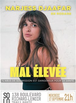 Affiche de Narjess Djaafar dans Mal élevée