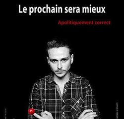 Affiche de Clément Bonpoil dans Le prochain sera mieux