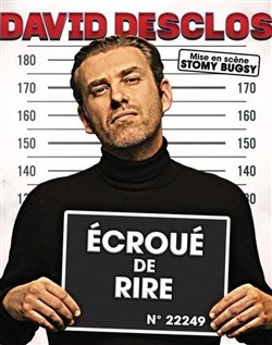 Affiche de David Desclos dans Ecroué de rire