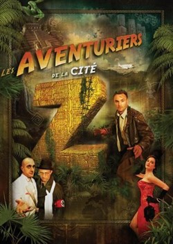 Affiche de Les aventuriers de la Cité Z