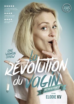 Affiche de Élodie KV dans La révolution positive du vagin