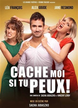 Affiche de Cache moi si tu peux ! | avec Alex Goude et Léa François