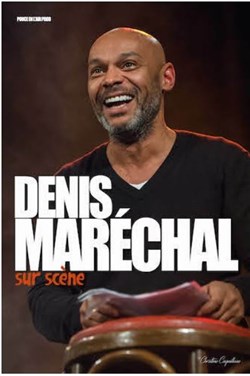 Affiche de Denis Maréchal sur scène