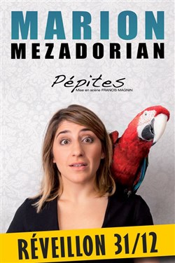 Affiche de Marion Mezadorian dans Pépites