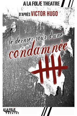 Affiche de Le dernier jour d'une condamnée