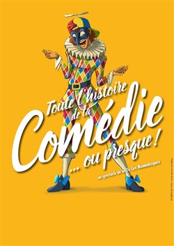 Affiche de Toute l'histoire de la comédie... Ou presque !