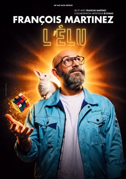 Affiche de François Martinez dans L'élu
