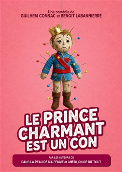 Affiche de Le Prince Charmant est un con