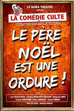 Affiche de Le père noël est une ordure