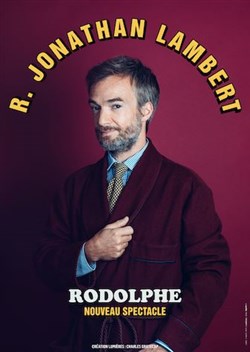 Affiche de Jonathan Lambert dans Rodolphe