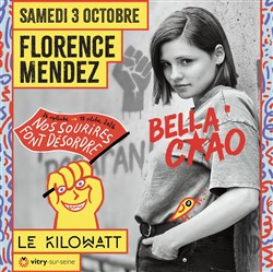 Affiche de Florence Mendez dans Bella Ciao