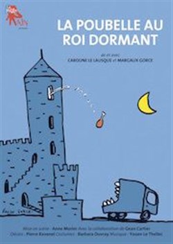 Affiche de La poubelle au roi dormant