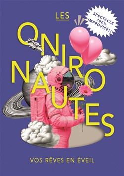 Affiche de Les Onironautes : Un spectacle de rêve(s)