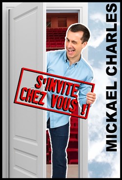 Affiche de Mickaël Charles dans Mickaël Charles s'invite chez vous !