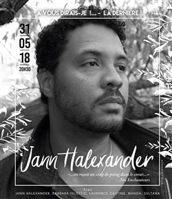 Affiche de Jann Halexander | A Vous Dirais-Je