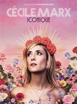 Affiche de Cécile Marx dans Iconique