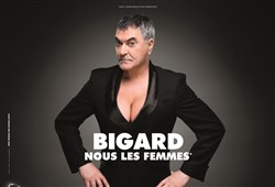 Affiche de Jean-Marie Bigard dans Nous les femmes