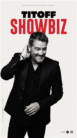 Affiche de Titoff dans Showbiz