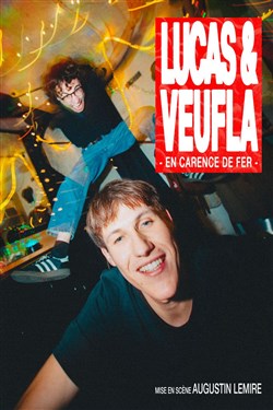 Affiche de Lucas & Veufla dans En carence de fer