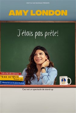 Affiche de Amy London dans J'étais pas prête !