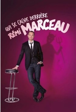 Affiche de Rémi Marceau dans Qui se cache derrière Rémi Marceau