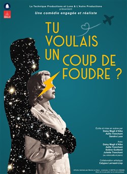 Affiche de Tu voulais un coup de foudre ?