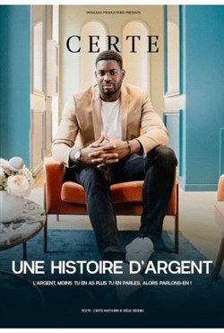 Affiche de Certe Mathurin dans Une histoire d'argent