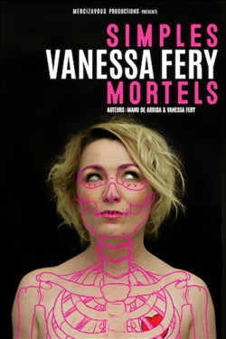 Affiche de Vanessa Féry dans Simples mortels