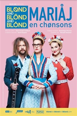 Affiche de Blønd and Blönd and Blónd : Mariåj en chønsons