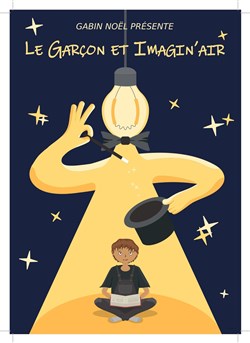 Affiche de Gabin Noel dans Le garçon et imagin'air