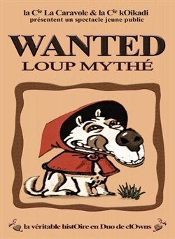 Affiche de Wanted loup mythé