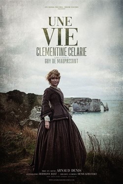 Affiche de Clémentine Célarié dans Une vie | de Guy de Maupassant