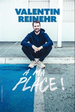Affiche de Valentin Reinehr dans À ma place !