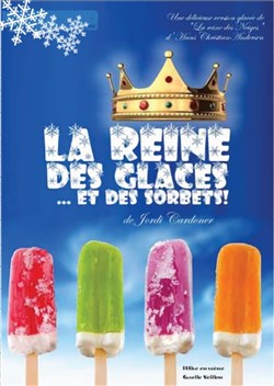 Affiche de La reine des glaces... et des sorbets !