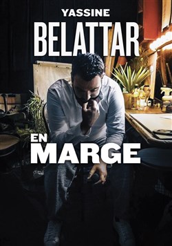 Affiche de Yassine Belattar dans En marge
