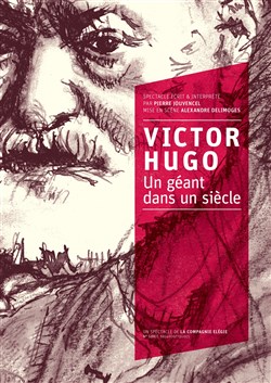 Affiche de Pierre Jouvencel dans Victor Hugo, un géant dans un siècle