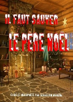 Affiche de Il faut sauver le Père Noël