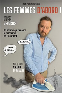 Affiche de Mathieu Vervisch dans Les femmes d'abord !