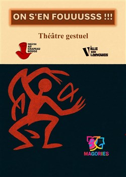 Affiche de On s'en fouuusss !!!