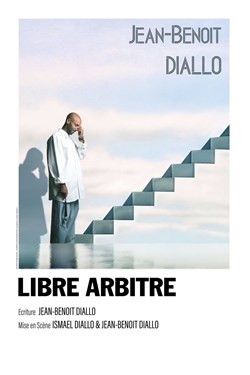 Affiche de Jean-Benoît Diallo dans Libre arbitre