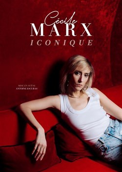 Affiche de Cécile Marx dans Iconique