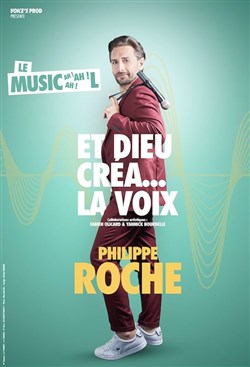 Affiche de Philippe Roche dans Et Dieu créa la voix