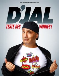 Affiche de D'Jal dans D'Jal teste des vannes