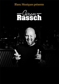 Affiche de Jérem Rassch dans Pourquoi pas...