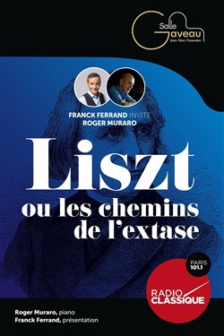 Affiche de Liszt ou les chemins de l'extase