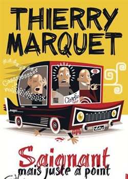 Affiche de Thierry Marquet dans Saignant mais juste à point